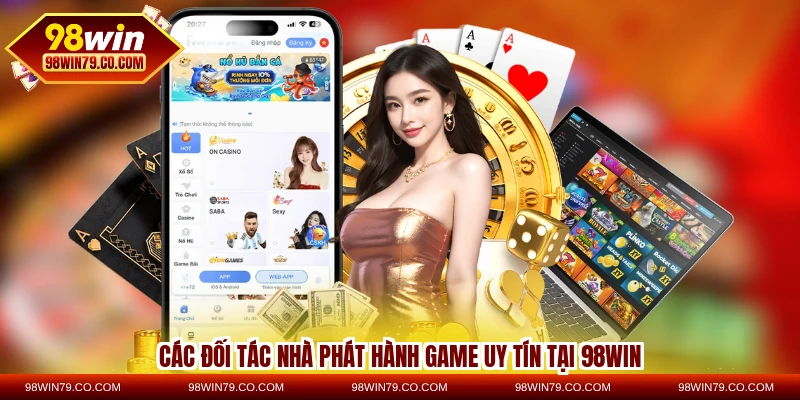 Các đối tác nhà phát hành game uy tín tại 98WIN
